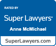 Rated By Super Lawyers | Anne McMichael | SuperLawyers.com